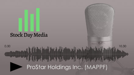 Stock Day Media Features ProStar Holdings Inc. (MAPPF)