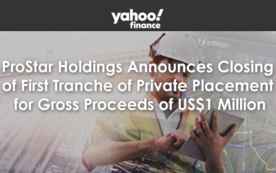 ProStar Holdings Announces Closing of First Tranche of Private Placement for Gross Proceeds of US$1 Million